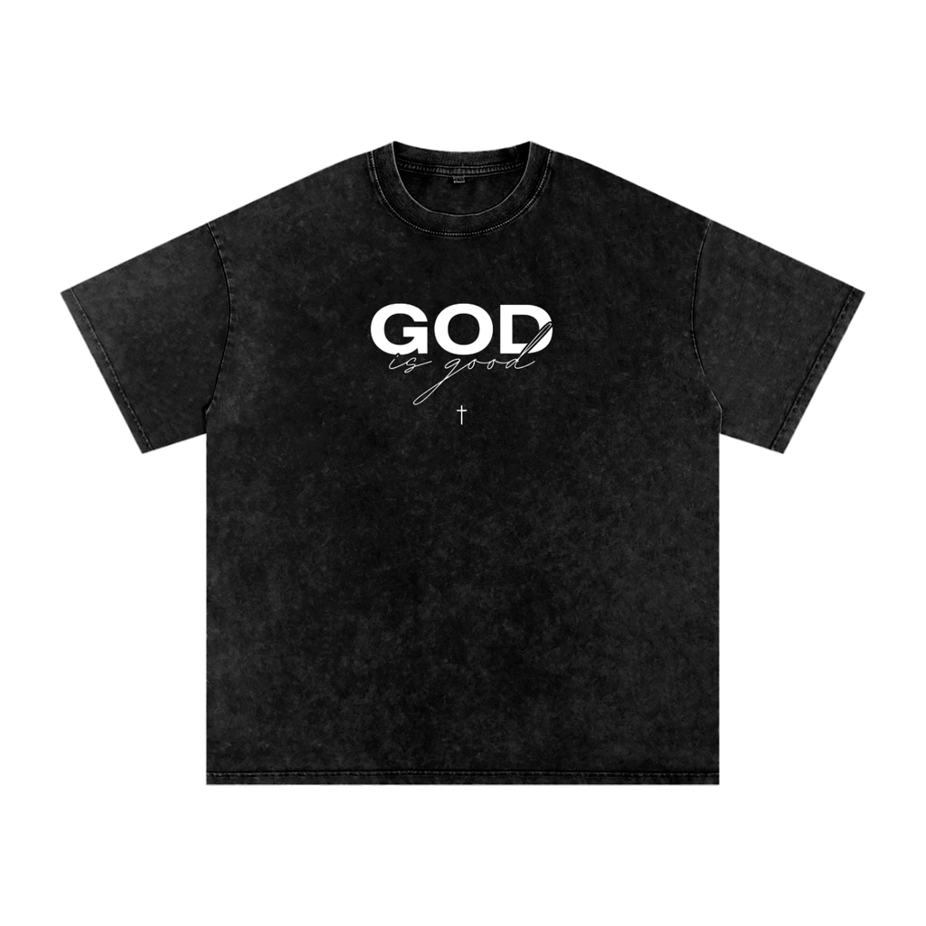GOD IS GOOD T-SHIRT